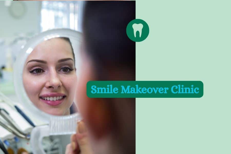 Smile Makeover Clinic: Your Complete Guide to a Beautiful, Natural-Looking Smile
